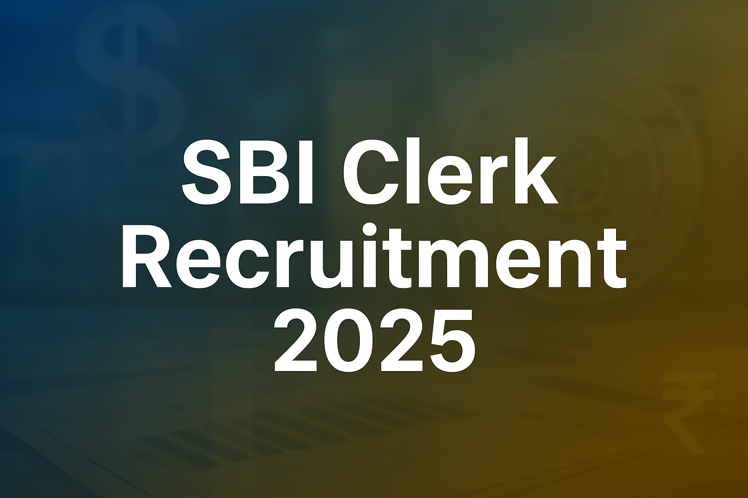 Recruitment Details – SBI Clerk 2025